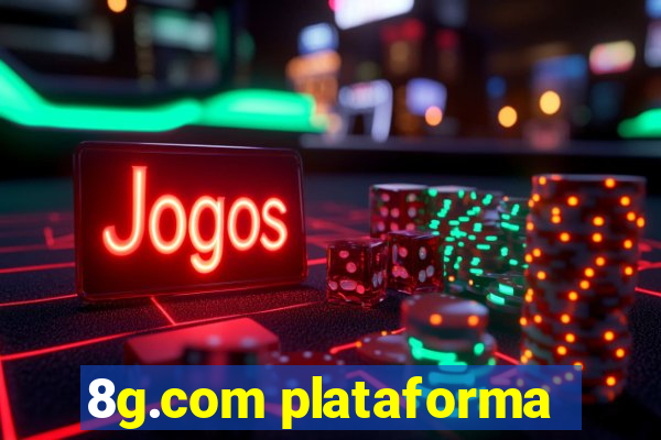 8g.com plataforma